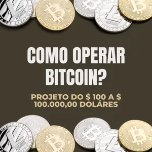 Imagem de capa para o Serviço online Como Operar Bitcoin: Projeto dos $100,00 aos $ 100.000,00 Dólares