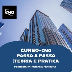 Curso 1 Sequência _ Curso CNO - Cadastro Nacional de Obras / Passo a Passo / Teoria e Prática