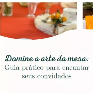 Imagem de capa para o Ebook Domine a arte da mesa: Guia prático para encantar seus convidados