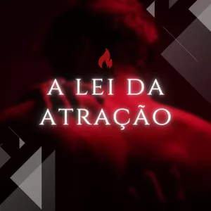 Imagem de capa para o Ebook A lei da atração - O jogo de como atrair e seduzir qualquer mulher, em qualquer lugar