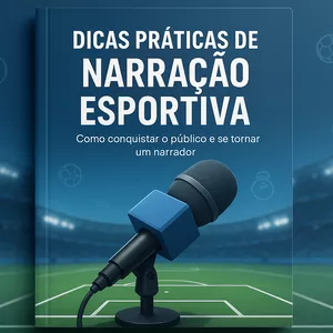 Imagem de capa para o Ebook Dicas Práticas de Narração Esportiva
