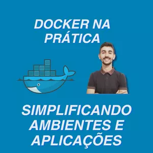 Imagem de capa para o Curso online Docker na Prática: Simplificando Ambientes e Aplicações