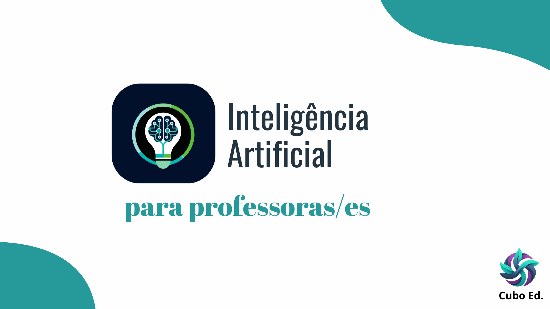 Curso Inteligência Artificial para Professoras/es