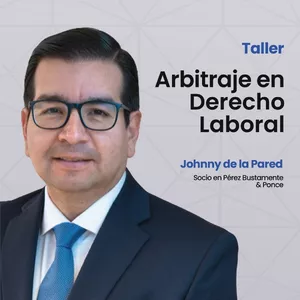 Imagen de portada para Curso online Arbitraje en Derecho Laboral | Johnny de la Pared 