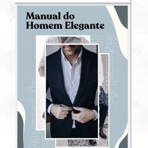 MANUAL DO HOMEM ELEGANTE por Marcio Santos de Souza
