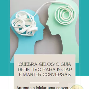 Imagem de capa para o Ebook Quebra-Gelos: O Guia Definitivo para Iniciar e Manter Conversas