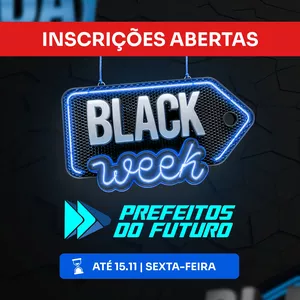 Imagem de capa para o Curso online Black Week Prefeitos do Futuro 