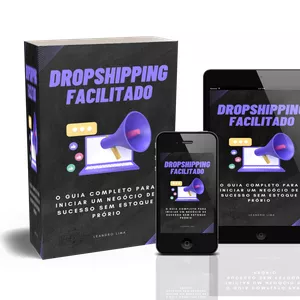 Imagem de capa para o Ebook Dropshipping Facilitado: O Guia Completo para Iniciar um Negócio de Sucesso Sem Estoque Próprio