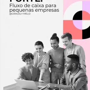 Imagem de capa para o Ebook NÉGOCIO FORTE - Fluxo de Caixa para Pequenas Empresas