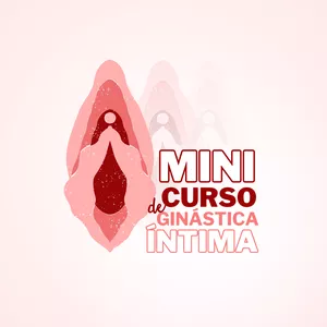 Imagem de capa para o Curso online MINICURSO DE GINÁSTICA ÍNTIMA ONLINE