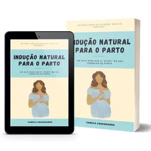Imagem de capa para o Ebook Indução Natural para o Parto por Papo de Parteira