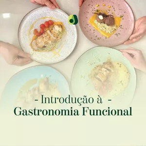 Imagem de capa para o Curso online Introdução à Gastronomia Funcional