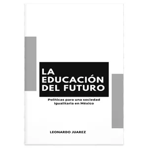 Imagen de portada para Ebook La educación del futuro: Políticas para una sociedad igualitaria en México