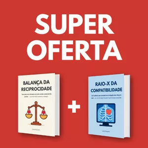 Imagem de capa para o Ebook SUPER OFERTA - Guia Prático Balança da Reciprocidade + Guia Prático Raio-X da Compatibilidade