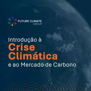 Imagem de capa para o Curso online Introdução à Crise Climática e ao Mercado de Carbono