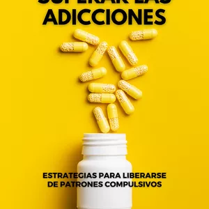 Imagen de portada para Ebook SUPERAR LAS ADICCIONES