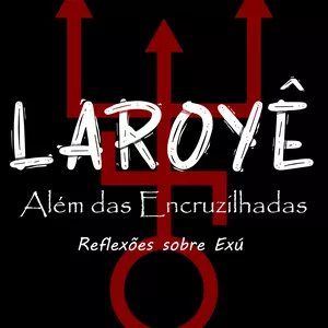 Imagem de capa para o Ebook Laroyê: Além das Encruzilhadas - Reflexões sobre Exu
