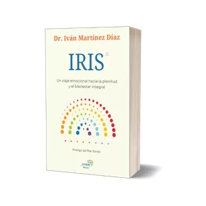 Imagen de portada para Ebook IRIS. UN VIAJE EMOCIONAL HACIA LA PLENITUD Y EL BIENESTAR INTEGRAL