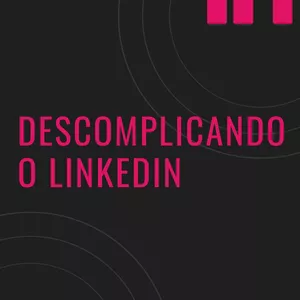 Imagem de capa para o Ebook Descomplicando o Linkedin