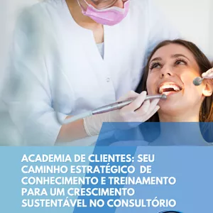 Imagem de capa para o Curso online Academia de Clientes: Estratégias Inovadoras para Atrair e Fidelizar Clientes na Odontologia Moderna