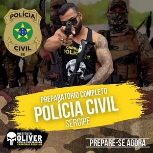 👮‍♂️Preparatório Completo POLÍCIA CIVIL do Sergipe 👮‍♂️ PCSE - Instituto Óliver 