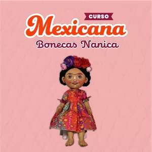 Imagem de capa para o Curso online Boneca Mexicana - Bonecas Nanica
