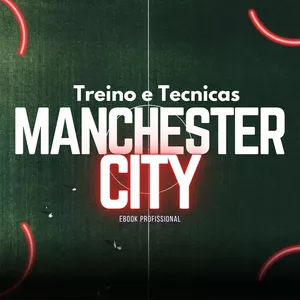 Imagem de capa para o Ebook Técnicas &amp; Treinamento do Manchester City