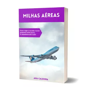 Imagem de capa para o Ebook Milhas aéreas: como viajar o mundo e lucrar, gastando muito pouco - ou absolutamente nada!