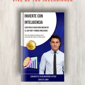 Imagen de portada para Ebook De Cero a Inversionista: Cómo Hacer que tu Dinero Trabaje en el S&amp;P 500