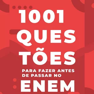 Imagem de capa para o Ebook 1001 Questões Para Fazer Antes de Passar no ENEM