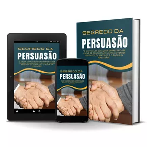 Imagem de capa para o Ebook EBOOK - O SEGREDO DA PERSUASÃO: A CHAVE PARA QUALQUER EMPRESÁRIO SER CAPAZ DE CONQUISTAR CLIENTES E VENDER PRODUTOS OU SERVIÇOS É O PODER DA PERSUASÃO