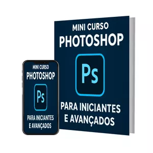Curso Mini Curso Photoshop para Iniciantes e Avançados