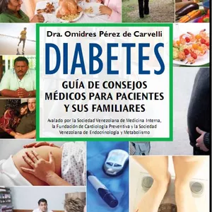 Imagen de portada para Ebook Diabetes Guía de consejos médicos para pacientes y sus familiares - Dra. Omidres Perez