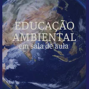 Imagem de capa para o Ebook Educação Ambiental em sala de aula 