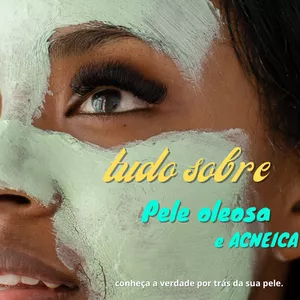 Imagem de capa para o Ebook xô oleosidade e acne conheça o jeito certo pra ter a pele perfeita.