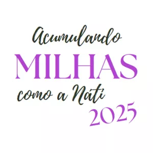 Imagem de capa para o Ebook Acumulando Milhas como a Náti - 2025
