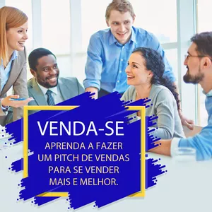 VENDA-SE  - Aprenda a fazer um Pitch de vendas para SE vender mais e melhor