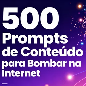Imagem de capa para o Ebook 500 PROMPTS PARA QUEM QUER OU JÁ TRABALHA ONLINE + BRINDE 1 ANO NO ACHEI NA CIDADE APP