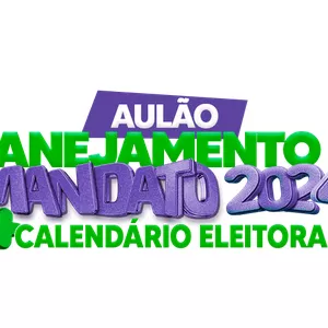 Imagem de capa para o Curso online Aulão Planejamento de Mandato para 2024 e o calendário eleitoral