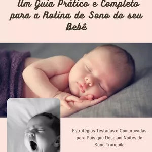 Imagem de capa para o Ebook Noites Tranquilas: Um Guia Prático e Completo para a Rotina de Sono do seu Bebê
