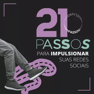 Imagem de capa para o Curso online 21 passos para IMPULSIONAR suas redes sociais