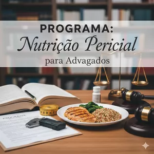 Imagem de capa para o Curso online PROGRAMA: Nutrição Pericial para Advogados