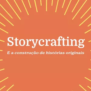 Imagem de capa para o Ebook Storycrafting e a criação de histórias originais