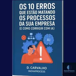 Imagem de capa para o Ebook Os 10 Erros que Estão Matando os Processos da Sua Empresa