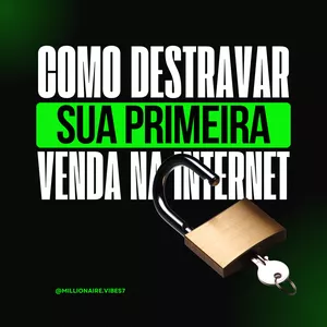 Imagem de capa para o Ebook Como destravar sua primeira venda na internet