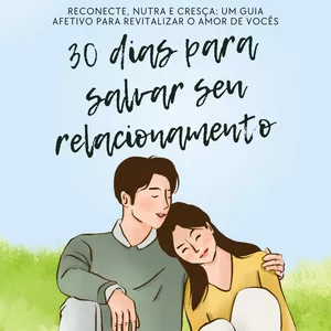 Imagem de capa para o Ebook 30 Dias Para Salvar Seu Relacionamento