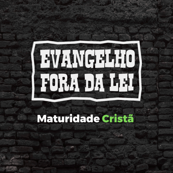 Maturidade Cristã>