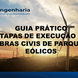 Imagem de capa para o Ebook Guia prático de execução de obras civis de parques eólicos 
