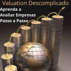 Imagem do curso Valuation Descomplicado: Aprenda a Avaliar Empresas Passo a Passo