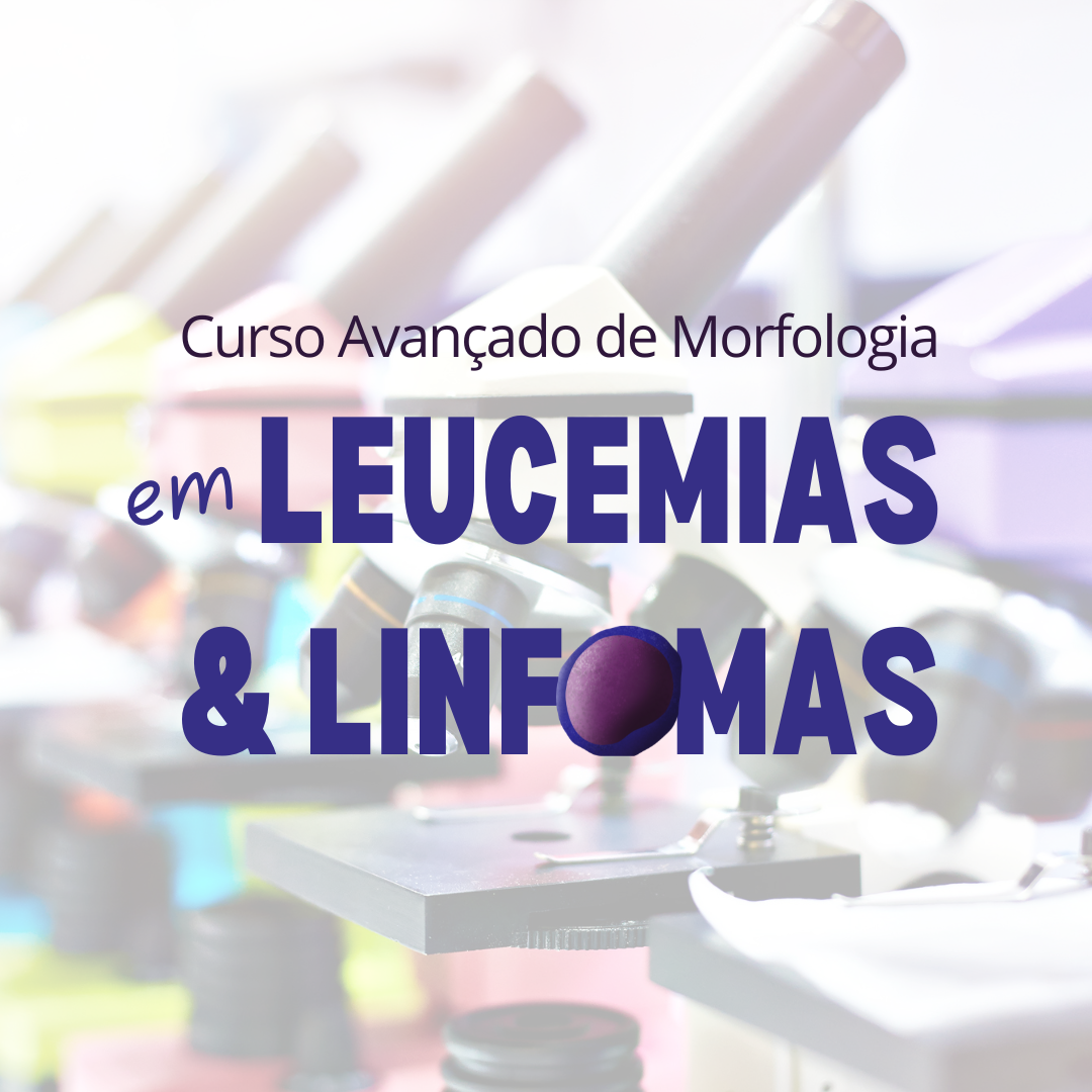 Imagem de Curso Avançado de Morfologia em Leucemias e Linfomas criado por LaHemato EaD na hotmart